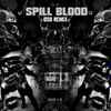 Slighter - Spill Blood (0s0 Remix)