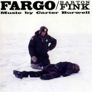 Carter Burwell - Fargo / Barton Fink