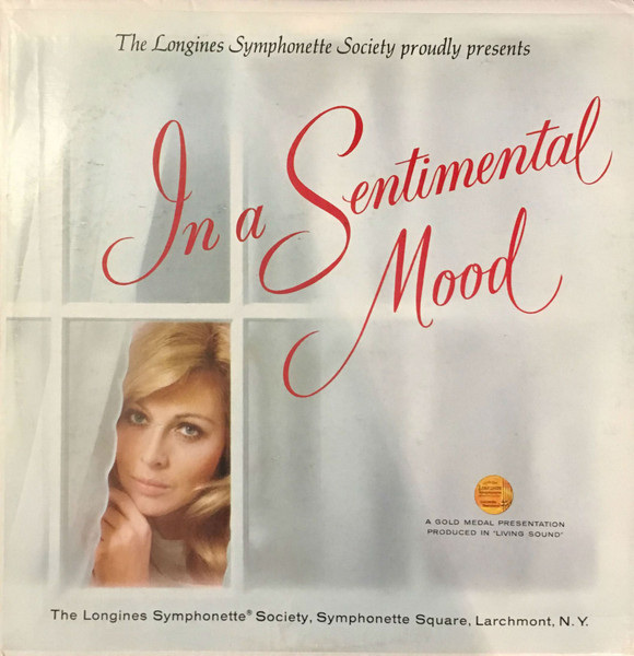 The Longines Symphonette Society In A Sentimental Mood 1967