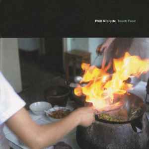 Phill Niblock - Touch Food