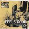 Naughty By Nature Featuring 3LW - Feels Good (Don’t Worry Bout A Thing) 