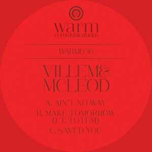 Villem & Mcleod - Ain't No Way / Make Tomorrow