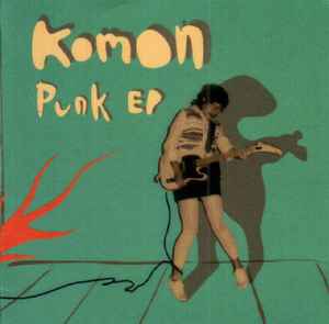 Komon - Punk EP
