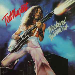 Ted Nugent - Weekend Warriors album cover