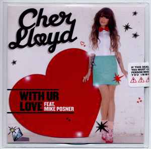 Cher Lloyd Featuring Mike Posner With Ur Love 11 Watermarked Cdr Discogs