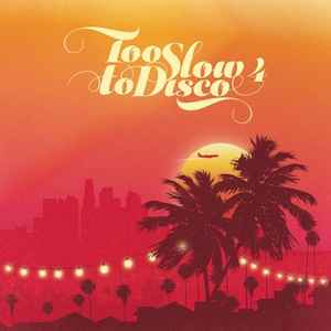 Too Slow To Disco 4 (Vinyl, LP, Compilation, Limited Edition) for sale
