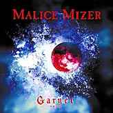 Malice Mizer - Garnet～禁断の園へ～