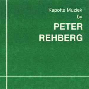 Peter Rehberg - Kapotte Muziek By Peter Rehberg