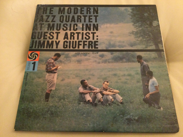 The Modern Jazz Quartet Guest Artist: Jimmy Giuffre - The Modern 