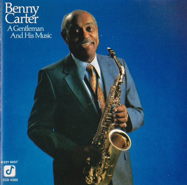 Benny Carter – A Gentleman And His Music (1986, CD) - Discogs