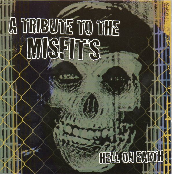 Hell On Earth ... Hail To Misfits (1996