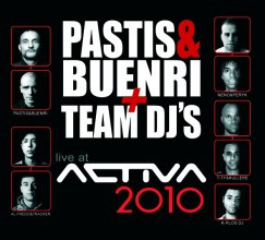 last ned album Pastis & Buenri + Team DJ's - Live At Activa 2010