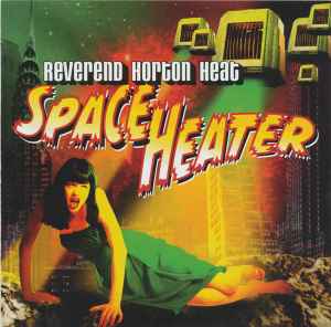 Reverend Horton Heat - Space Heater album cover