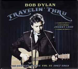 Bob Dylan - Travelin' Thru (The Bootleg Series Vol. 15 1967–1969)