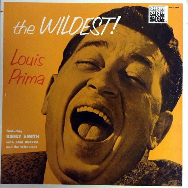 Louis Prima Featuring Keely Smith With Sam Butera And The Witnesses – The  Wildest (Vinyl, 7, EP) - Cyprus