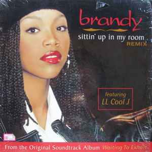 Sittin' Up In My Room (Remix) - Brandy Featuring LL Cool J