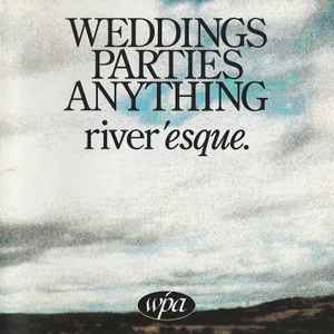 Riveresque - Weddings, Parties, Anything