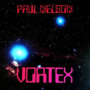 Paul Nelson (3) - Vortex album cover