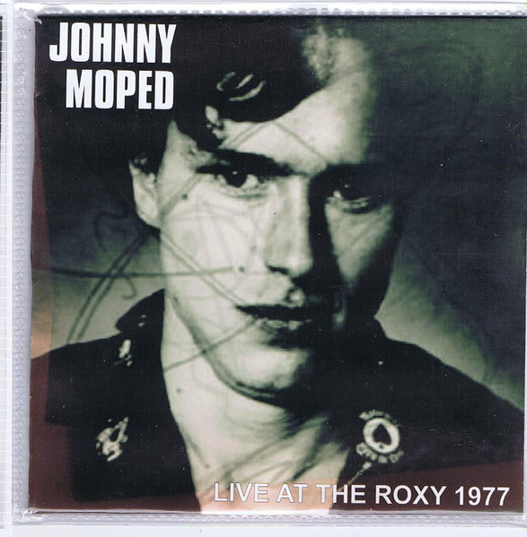 Johnny Moped – Live At The Roxy 1977 (CD) - Discogs