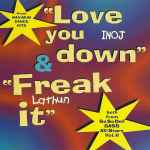 Inoj / Lathun – Love You Down / Freak It (1997, CD) - Discogs