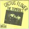 The Tomfools - Cactus Flower
