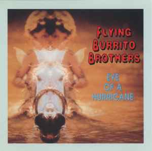 The Flying Burrito Bros - Eye Of A Hurricane album cover
