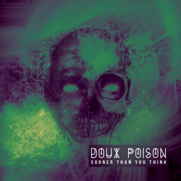 lataa albumi Doux Poison - Sooner Than You Think