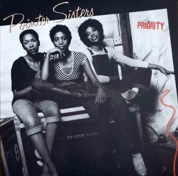 Pointer Sisters – Priority (1979, Vinyl) - Discogs
