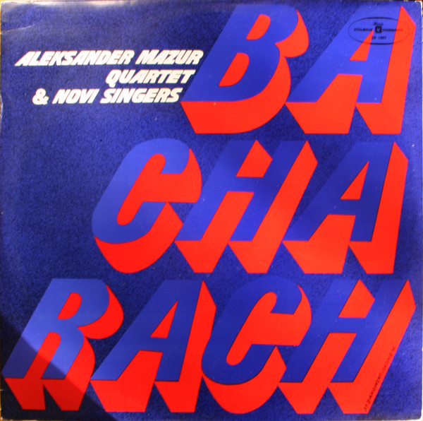 Aleksander Mazur Quartet & Novi Singers – Bacharach (1975, Blue 