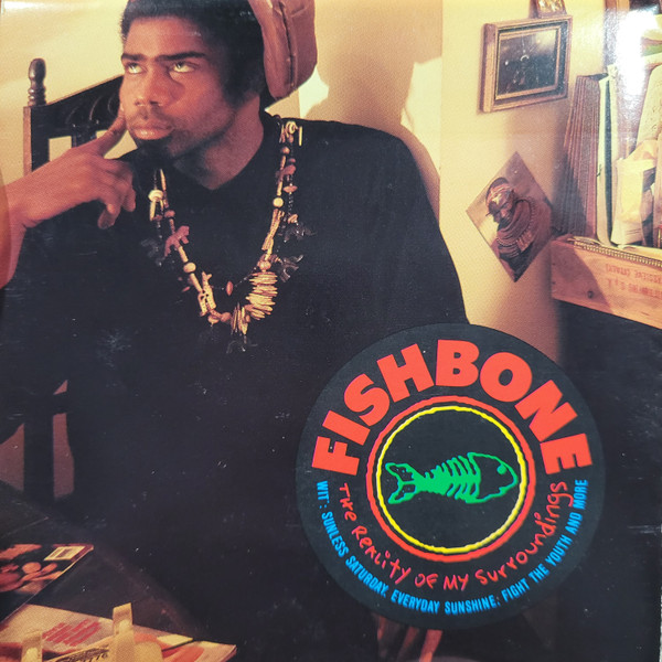 Fishbone Discography - The Reality of My Surroundings - Pette  Discographies: A Record Collector's Guide