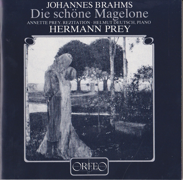 descargar álbum Hermann Prey, Johannes Brahms, Annette Prey, Helmut Deutsch - Die Schöne Magelone