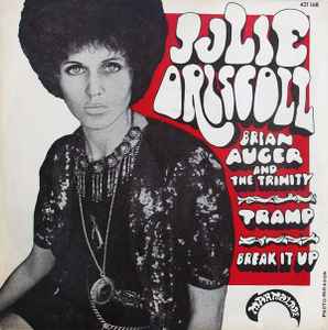 Tramp / Break It Up - Julie Driscoll, Brian Auger And The Trinity