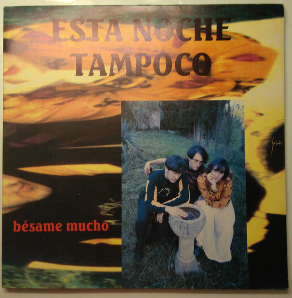 ladda ner album Esta Noche Tampoco - Bésame Mucho