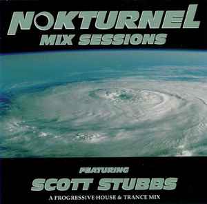 Scott Stubbs - Nokturnel Mix Sessions