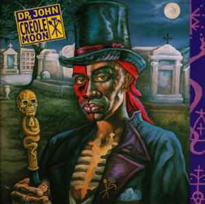 Dr. John - Creole Moon