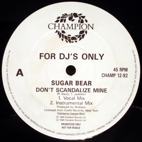 Sugar Bear – Don't Scandalize Mine (1988, Vinyl) - Discogs