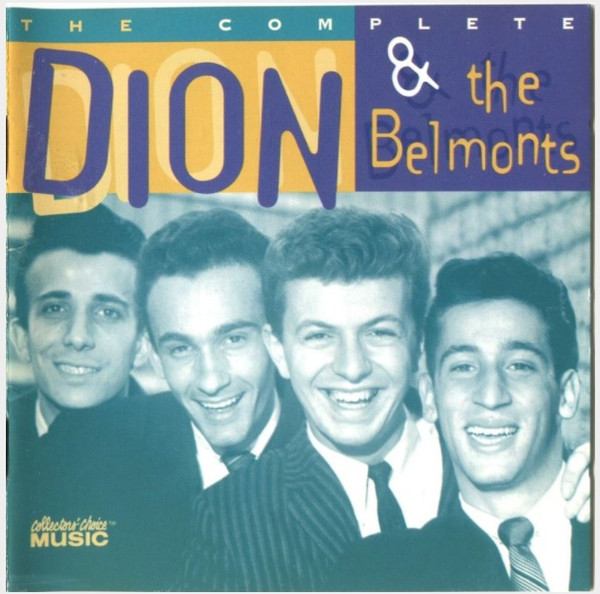 The Complete Dion & The Belmonts (1998, CD) - Discogs