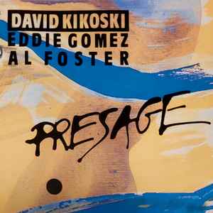 Presage / Dave Kikoski, p. & synthes | Kikoski, Dave. P. & synthes