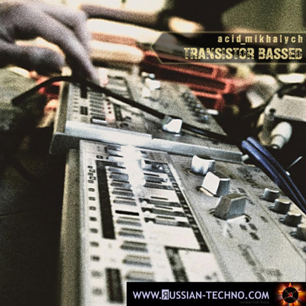 baixar álbum Acid Mikhalych - Transistor Bassed