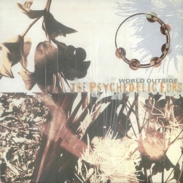 The Psychedelic Furs World Outside (1991, Vinyl) Discogs