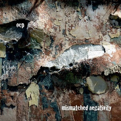 descargar álbum OCP - Mismatched Negativity