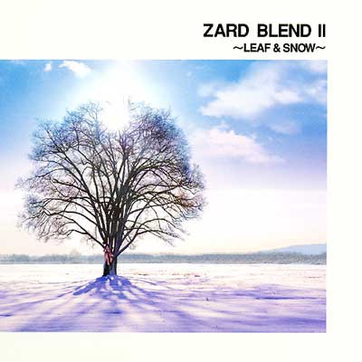 Zard – BLEND II〜LEAF & SNOW〜 (2001, CD) - Discogs