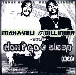 2Pac - Makaveli & Dillinger: Don't Go 2 Sleep album cover