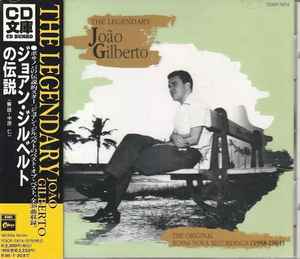João Gilberto - The Legendary João Gilberto (The Original Bossa Nova Recordings 1958-1961) album cover