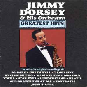 Jimmy Dorsey And His Orchestra - Greatest Hits album cover