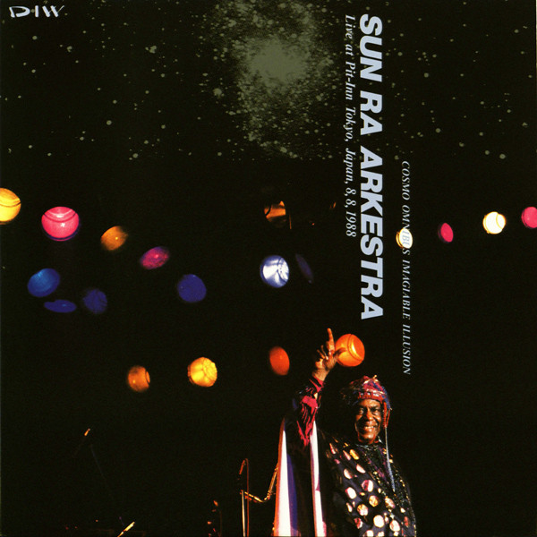 Sun Ra Arkestra - Live At Pit-Inn Tokyo, Japan, 8, 8, 1988 