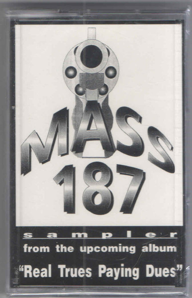 Mass 187 – Real Trues Paying Dues (Cassette) - Discogs