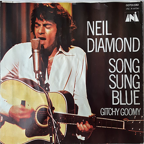 Neil Diamond – Song Sung Blue (1972, Vinyl) - Discogs