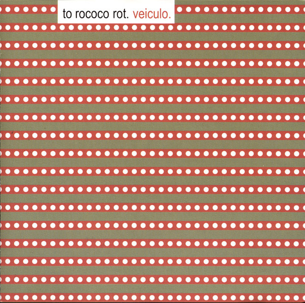 エンタメ/ホビーTo Rococo Rot Veiculo 12inch Analog レコード ...