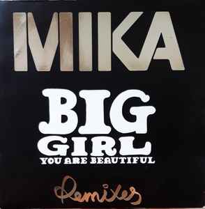 MIKA – Big Girl (You Are Beautiful) - Remixes (2006, Vinyl) - Discogs